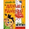 Librairie Musicale LES AVENTURS PIANISTIQUES AVEC LE PETIT MONSTRE - Macca Music