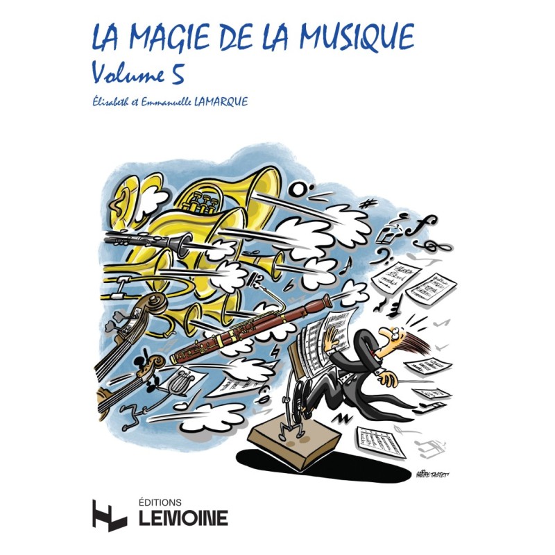 Librairie Musicale La Magie De La Musique Vol5 - Lamarque Edition Henry Lemoine - Macca Music