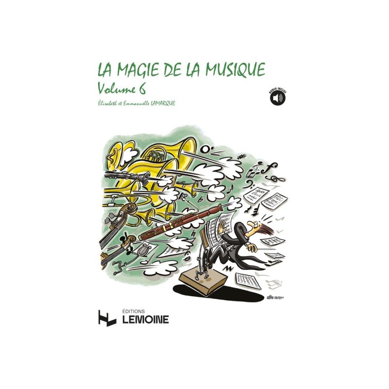 Librairie Musicale La Magie De La Musique Vol6 - Lamarque Edition Henry Lemoine - Macca Music