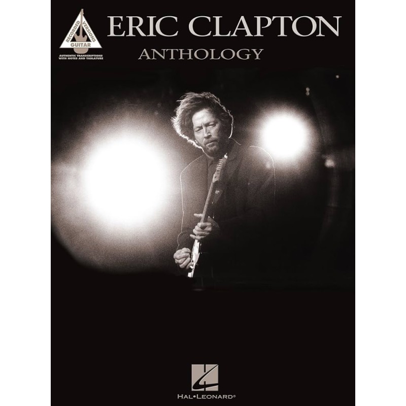 Librairie Musicale ERIC CLAPTON ANTHOLOGY - Macca Music