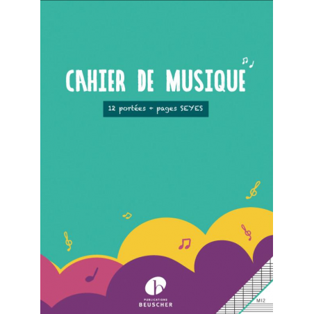 CAHIER DE MUSIQUE MIXTE 12 PORTEES