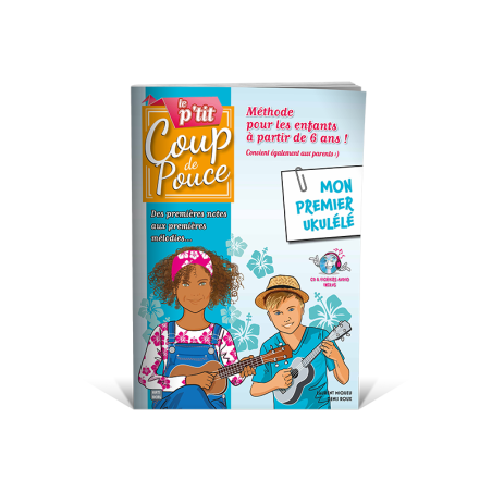Librairie Musicale LE P'TIT COUP DE POUCE Mon Premier Ukulélé - Macca Music