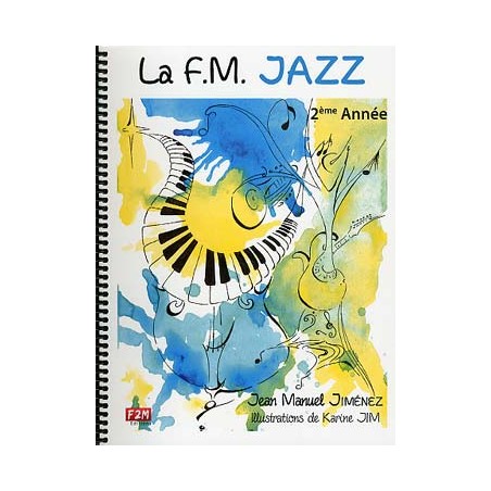 Librairie Musicale LA FM JAZZ 2EME ANNEE Jean Manuel Jimenez - Macca Music